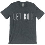 Let Go Let God Short Sleeve Tee